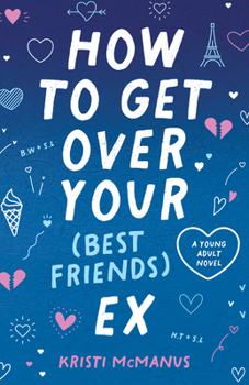 Hardcover How to Get Over Your (Best Friend's) Ex Book