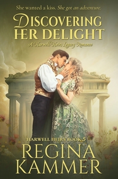 Paperback Discovering Her Delight: A Harwell Heirs Legacy Romance Book