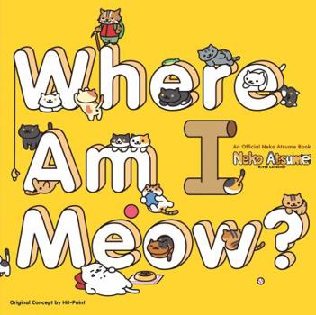 Paperback Neko Atsume Kitty Collector: Where Am I Meow? Book