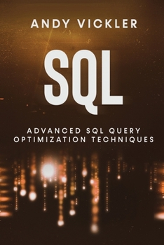 Paperback SQL: Advanced SQL Query optimization techniques Book