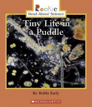 Tiny Life in a Puddle (Rookie Read-About Science) - Book  of the Rookie Read-About Science