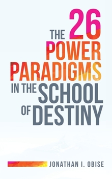 Hardcover The 26 Power Paradigms in the School of Destiny Book