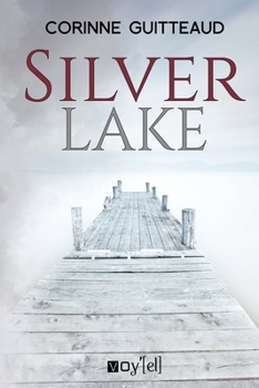 Silver Lake (French Edition)