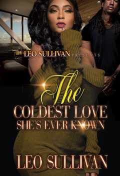 Paperback The Coldest Love She's Ever Known Book