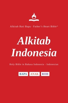 FHB, Indonesian Bible, Red Letter, Paperback, EZ Read: Holy Bible, Divine Voice Color, Alkitab Hati Bapa, Father's Heart Bible (Indonesian Edition)