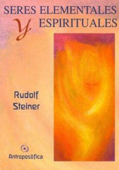 Paperback Seres Elementales y Espirituales (Spanish Edition) [Spanish] Book