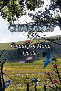 Paperback Christine's Country of Many Quotes: Open Randomly for Fun and Guidance Book