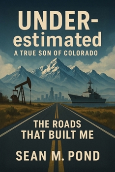 Paperback UNDERestimated: The Roads that Built Me Book