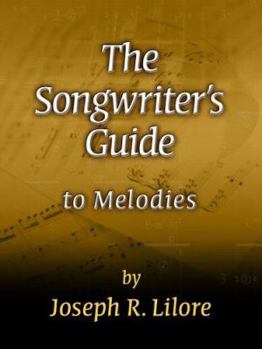 The Songwriter's Guide to Melodies