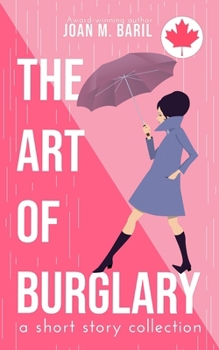 The Art of Burglary: a short story collection