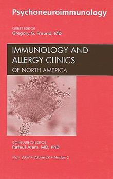 Hardcover Psychoneuroimmunology, an Issue of Immunology and Allergy Clinics: Volume 29-2 Book