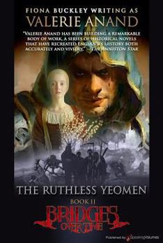 The Ruthless Yeomen (Bridges Over Time, Book 2) - Book #2 of the Bridges Over Time