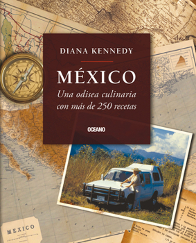 Paperback México: Una Odisea Culinaria Con Más de 250 Recetas [Spanish] Book