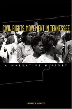 Hardcover The Civil Rights Movement in Tennessee: A Narrative History Book