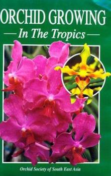 Hardcover Orchid Growing in the Tropics Book
