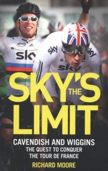 Paperback Sky's the Limit: British Cycling's Quest to Conquer the Tour de France Book