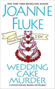 Wedding Cake Murder - Book #19 of the Hannah Swensen