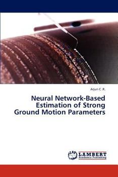 Paperback Neural Network-Based Estimation of Strong Ground Motion Parameters Book