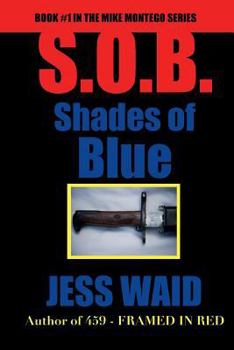 Paperback Shades of Blue: Book #1 in the Mike Montego Series Book