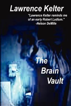 The Brain Vault - Book #3 of the Stephanie Chalice Mystery