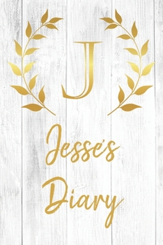 Paperback Jesse's Diary: Personalized Diary for Jesse / Journal / Notebook - J Monogram Initial & Name - Great Christmas or Birthday Gift Book