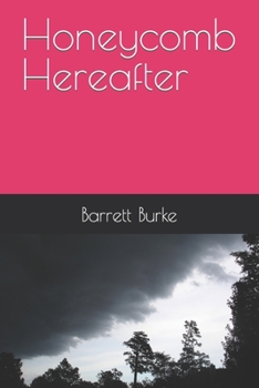 Paperback Honeycomb Hereafter Book