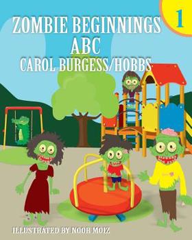 Paperback Zombie Beginnings 1: Abc Book