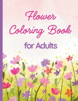 Flower Coloring Book for Adults