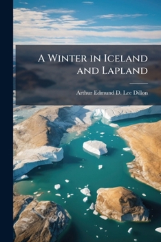 Paperback A Winter in Iceland and Lapland Book