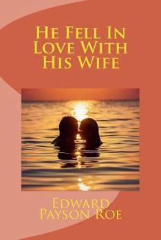 Paperback He Fell In Love With His Wife Book