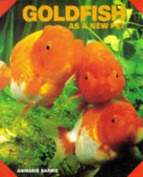 Paperback Goldfish as a New Pet Book