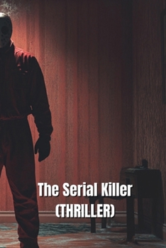 Paperback The Serial Killer (THRILLER) Book