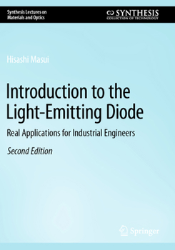 Paperback Introduction to the Light-Emitting Diode: Real Applications for Industrial Engineers Book