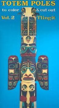 Paperback Totem Poles to Color & Cut Out: Tlingit Book