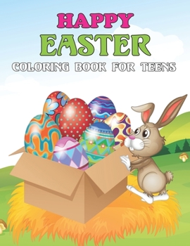 Paperback Happy Easter Coloring Book For Teens: An Adult Coloring Book with Cute Animal and Beautiful Flower for Streess Relief and Adults Relaxation . Vol-1 Book