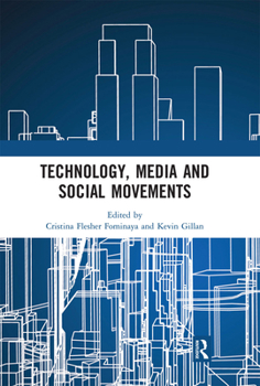 Paperback Technology, Media and Social Movements Book