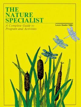 Paperback The Nature Specialist: A Complete Guide to Program and Activities Book