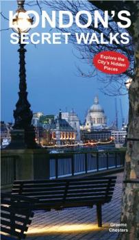 Paperback London's Secret Walks: Explore the City's Hidden Places Book