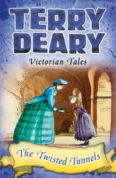 Paperback Victorian Tales: The Twisted Tunnels Book