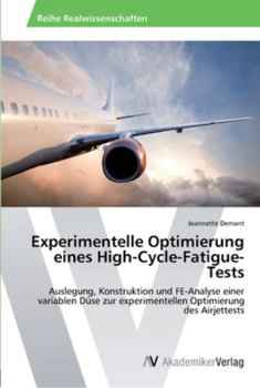 Paperback Experimentelle Optimierung eines High-Cycle-Fatigue-Tests [German] Book