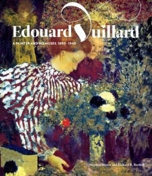Hardcover Edouard Vuillard: A Painter and His Muses, 1890-1940 Book