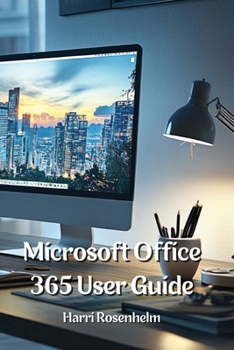 Paperback Microsoft Office 365 User Guide Book