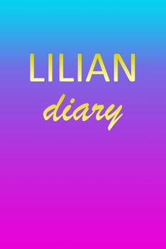 Lilian: Journal Diary | Personalized First Name Personal Writing | Letter L Blue Purple Pink Gold Effect Cover | Daily Diaries for Journalists & ... Taking | Write about your Life & Interests