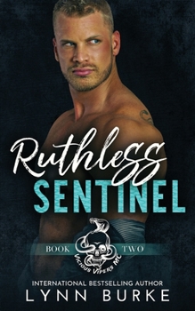 Paperback Ruthless Sentinel: A Steamy MC Romantic Suspense Book