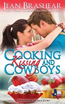 Paperback Cooking Kissing and Cowboys: A Sweetgrass Springs Story Book