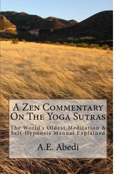 Paperback A Zen Commentary on the Yoga Sutras: The World's Oldest Meditation & Self-Hypnosis Manual Explained Book