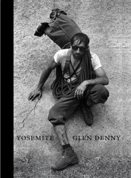 Hardcover Glen Denny: Yosemite in the Sixties Book