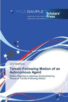 Paperback Terrain-Following Motion of an Autonomous Agent Book