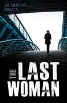 Last Woman - Book #1 of the Last Woman
