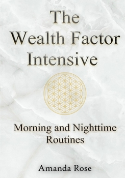 Paperback The Wealth Factor Intensive: Morning and Nighttime Routines for Success Book